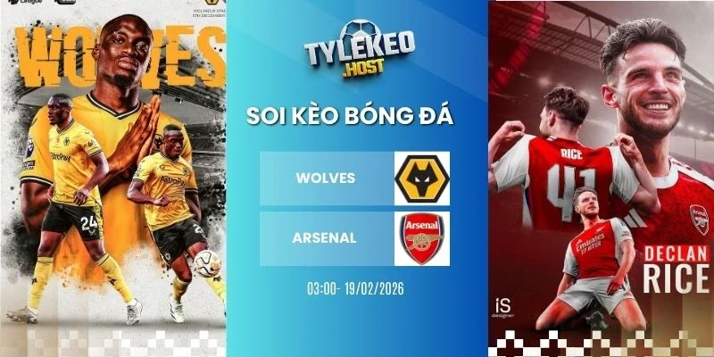 Soi keo ty le Wolves vs Arsenal - NHA, 19/02/2026